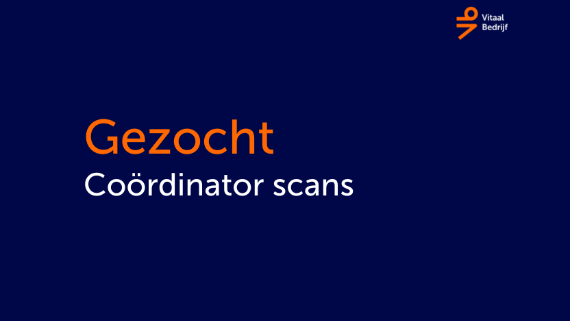 Vacature coördinator scans Vitaal Bedrijf