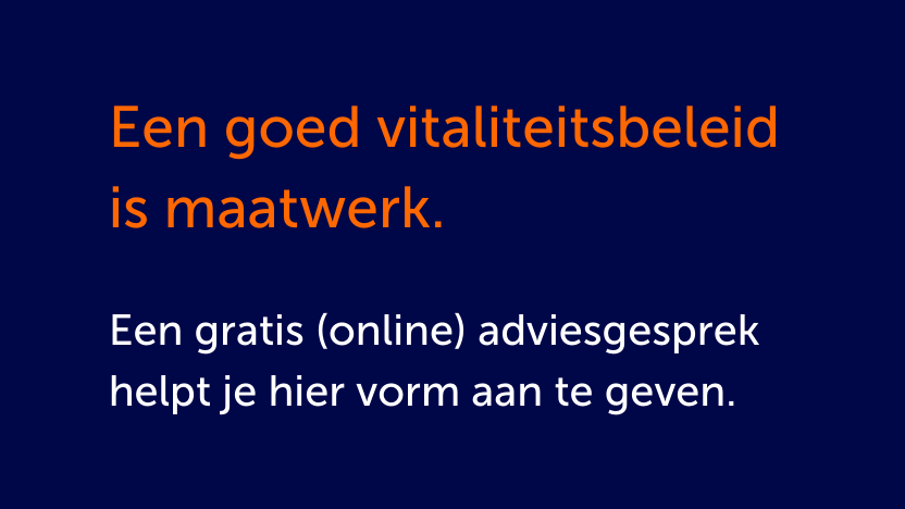 Aan de slag met vitaliteit: een gratis adviesgesprek helpt je op weg