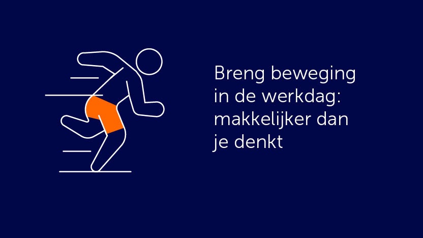 Breng beweging in de werkdag is makkelijker dan je denkt