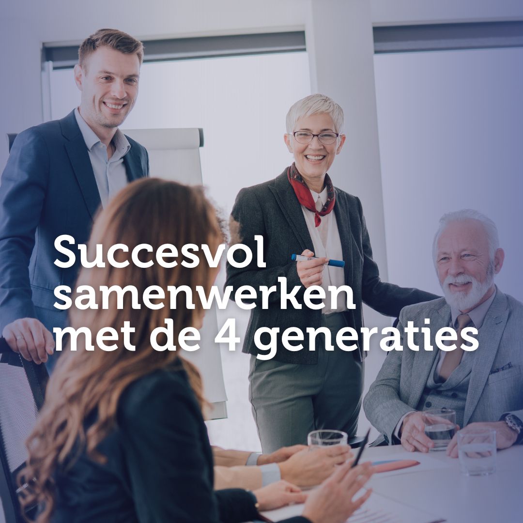 Werkgeversevenement 'Succesvol samenwerken met de vier generaties'