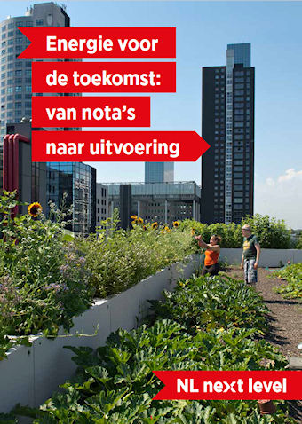 NL Next level: Energie voor de toekomst: van nota’s naar uitvoering